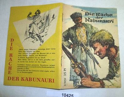 Die Rache der Kabunauri, Teil 1 (Kleine Jugendreihe Nr. 9 / 1959 - 10. Jahrgang, 1. Ma
