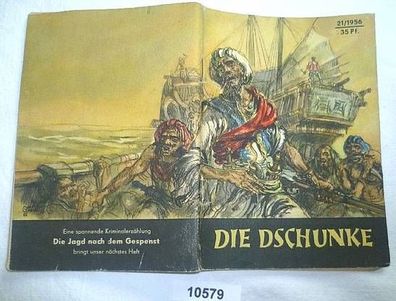 Die Dschunke (Kleine Jugendreihe Nr. 21 / 1956 - 7. Jahrgang, 1. Novemberheft)