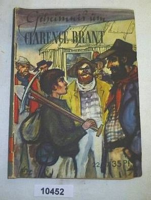Geheimnis um Clarence Brant, 2. Teil (Kleine Jugendreihe Nr. 22 / 1957 - 8. Jahrgang