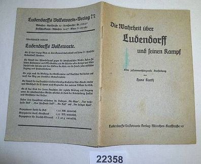 Die Wahrheit über Ludendorff und seinen Kampf - Eine zusammenhängende Darstellung
