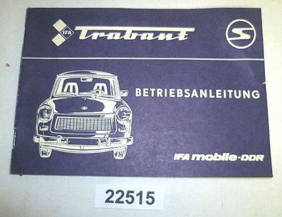 Betriebsanleitung für den Personenkraftwagen Trabant 601, 601S, 601S de Luxe