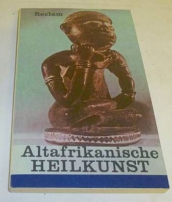 Reclam Universalbibliothek Nr. 1062: Altafrikanische Heilkunst - Europäische Reiseber