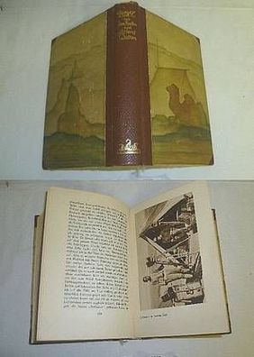 Dr. Arthur Berger: Mit Sven Hedin durch Asiens Wüsten, Wegweiser-Verlag 1932