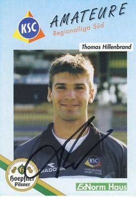 Thomas Hillenbrand Karlsruhrer SC 1999-00 Autogrammkarte+ A7038