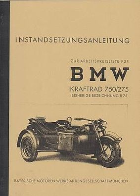 Reparaturanleitung BMW Motorrad R 75 WH mit Seitenwagen, Zweirad, Oldtimer