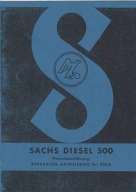 Reparaturanleitung Sachs Diesel 500 ccm, 8 PS Dauerleistung und 10 PS Kurzleistung Wa
