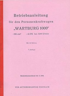 Bedienungsanleitung Wartburg Typ 311-0 ( 1000) 991 ccm, 45 PS, Ost Oldtimer