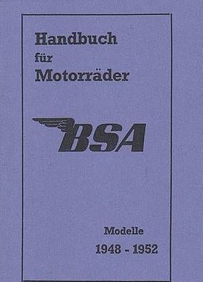 Handbuch BSA Motorräder D1 / C10 / C11 / B31 / B32 / B 33 / B 34 / M 20 / M 21 / M 33
