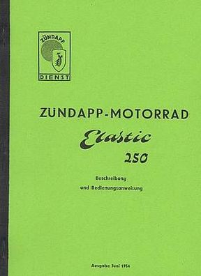 Bedienungsanweisung für Zündapp Elastic 250, Motorrad, Oldtimer, Klassiker