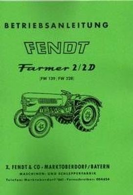 Betriebsanleitung Fendt Farmer 2/2D, FW 139 mit 35 PS , FW 228 mit 28 PS