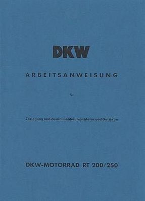 Reparaturanleitung DKW-Motorrad RT 200, RT 200 H, RT 250 , RT 250 H 3 Gang