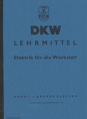 Reparaturanleitung DKW Lehrmittel Elektrik für die Werkstatt