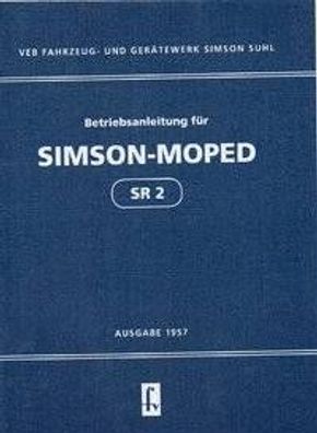 Bedienungsanleitung Simson-Moped SR 2, DDR Klassiker, Ost Oldtimer