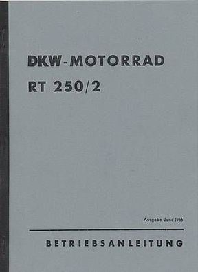 Betriebsanleitung DKW RT 250/2, Motorrad, Zweirad, Oldtimer, Klassiker