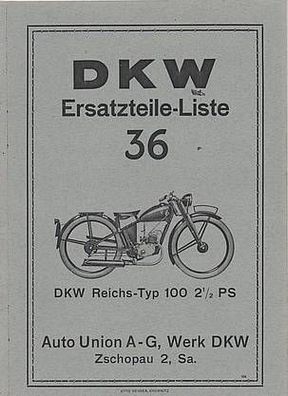 Ersatzteilliste 36 - DKW Reichs Typ 100 2,5 PS, Motorrad, Zweirad, Oldtimer