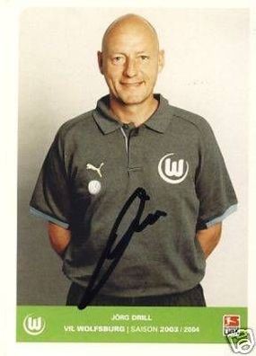 Jörg Drill VfL Wolfsburg 2003/04 Autogrammkarte + 52063