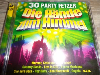 2 CD - 30 Party Fetzer - Die Hände zum Himmel