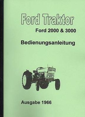 Bedienungsanleitung Ford Traktor 2000 & 3000 Traktor, Trekker, Agrar, Oldtimer