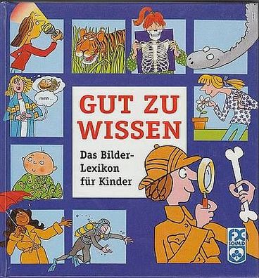 GUT ZU WISSEN Bilder-Lexikon für Kinder