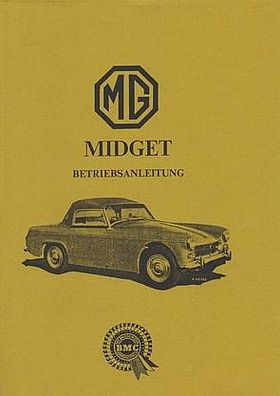 Bedienungsanleitung MG Midged 4 Zylinder 948 ccm, Auto, PKW, Oldtimer, Klassiker