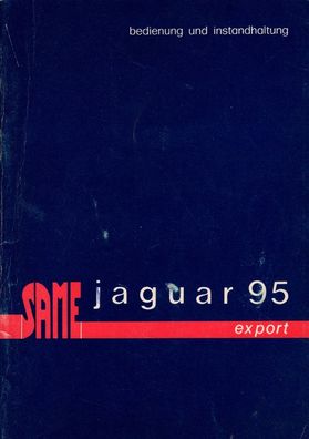 Originale Bedienung und Instandhaltung Same Jaguar 95 Export Lagerspuren