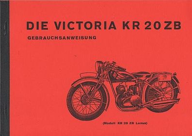 Bedienungsanleitung Victoria KR 20 ZB und Luxus Motorrad, Oldtimer, Klassiker