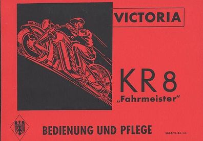 Bedienungsanleitung Victoria KR8 "Fahrmeister" , Motorrad, Oldtimer, Klassiker