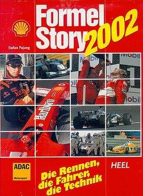 Formel Story 2002 - Die Rennen, die Fahrer, die Technik