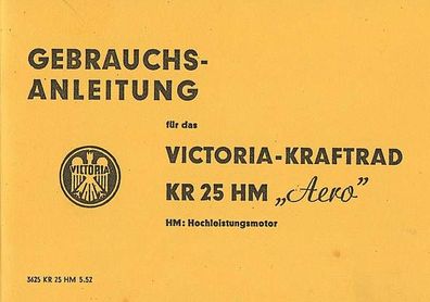 Bedienungsanleitung Victoria Kraftrad KR 25 HM "Aero" , Motorrad, Oldtimer
