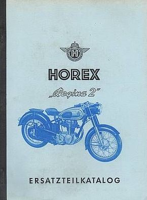 Ersatzteilkatalog Horex Regina 2, 250 ccm Motorrad, Zweirad, Oldtimer