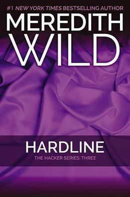 Hardline: The Hacker Series #3, Meredith Wild