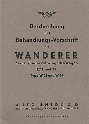 Bedienungsanleitung Wanderer Type W21 und W22, Sechszylinder-Schwingachs-Wagen