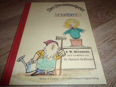 F.W. Bernstein -Der Struwwelpeter umgetopft