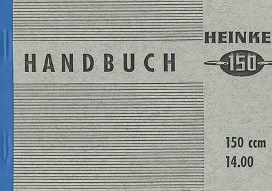 Handbuch Heinkel Roller 150 ccm Typ 14.00 , 150 ccm 2 Tackt, Bedienungsanleitung