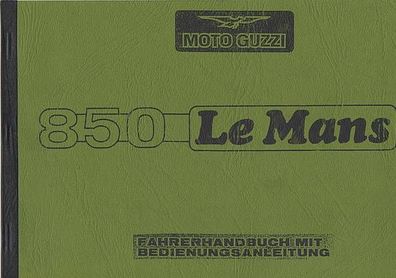 Fahrerhandbuch mit Bedienungsanleitung Moto Guzzi 850 Le Mans I