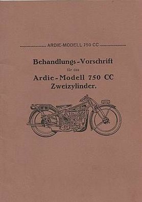 Bedienungsanleitung Ardie Modell 750 ccm Motorrad, mit Zweizylinder mit Jap Motor