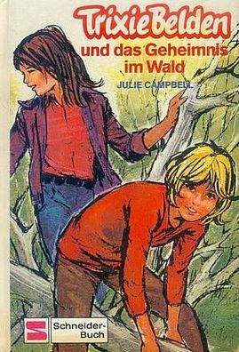 Trixie Belden und das Geheimnis im Wald