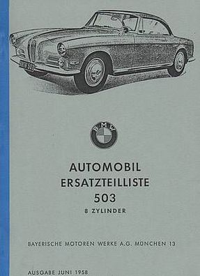 Ersatzteilliste BMW 503 mit 8 Zylinder Limousiene und Cabrio, Oldtimer