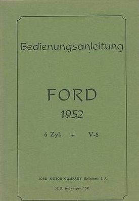 Bedienungsanleitung Ford 6 Zylinder und V 8, Oldtimer, Klassiker