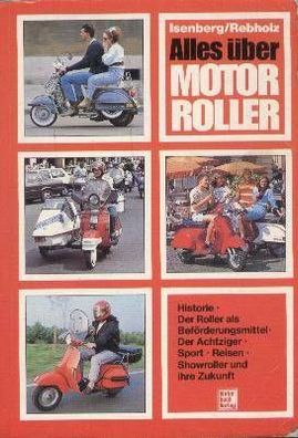 Alles über Motorroller, Historie, der Achtziger, Sport, Reisen