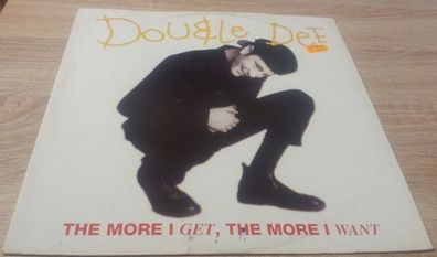 Maxi Vinyl Double Dee - The more i get the more i want