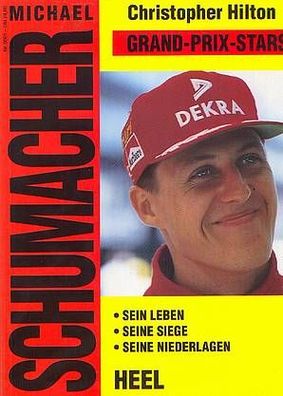 Michael Schumacher - Sein Leben - seine Siege - seine Niederlagen