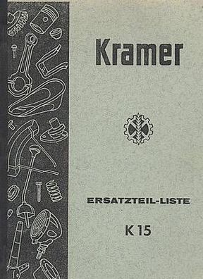 Ersatzteilliste Kramer K 15, Trecker, Traktor, Dieselschlepper, Oldtimer, Klassiker