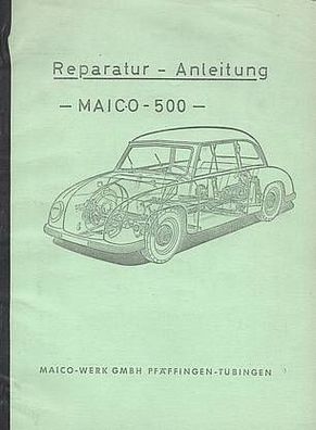 Reparaturanleitung Maico 500 Kleinwagen, Auto, PKW, Oldtimer, Klassiker