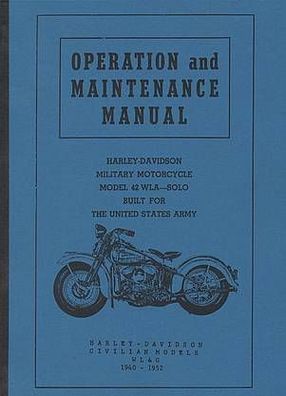 Reparaturanleitung Harley-Davidson Modelle 42 WLA Solo - WL - G 1940 bis 1952