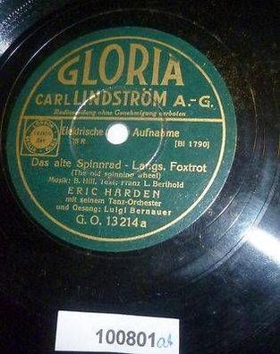100801 Schellackplatte Gloria "Das alte Spinnrad" + "Eine Serenade ..." um 1930