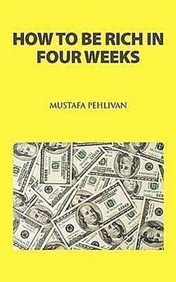 How to Be Rich in Four Weeks, Mustafa Pehlivan