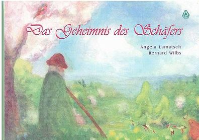 leihweise je Monat: Das Geheimnis des Schäfers - Ein Bilderbuch von Wilbs / Lamatsch
