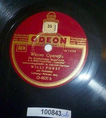 100843 Schellackplatte Odeon "Ich bin ja heute so verliebt" Willi Forst