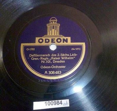 100984 Schellackplatte Odeon "Leib Grenadier Regiment Nr.101 Dresden"